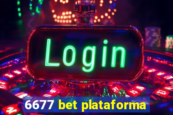 6677 bet plataforma